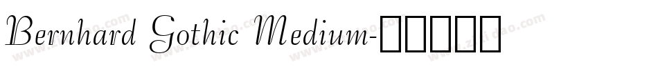 Bernhard Gothic Medium字体转换